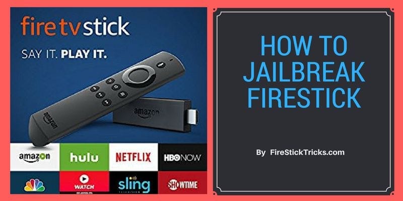 firestick jailbreak jailbroken jail kodi firesticktricks orduh