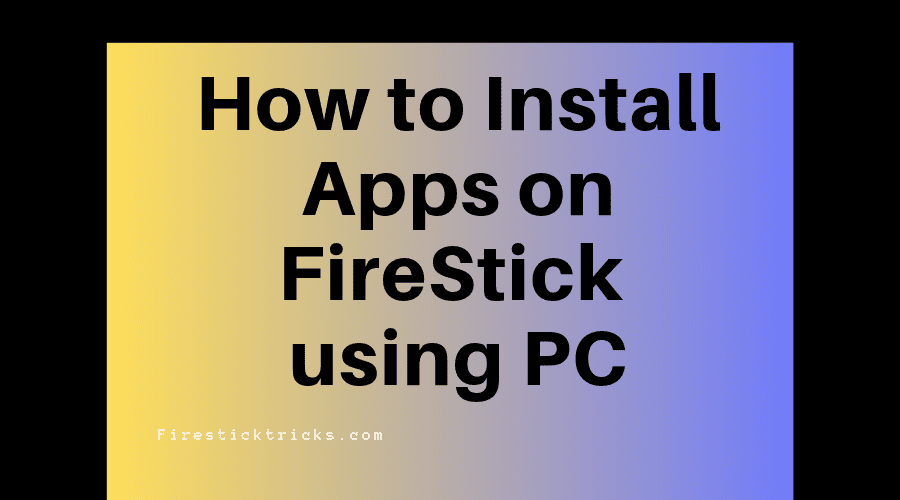 how do i use firestick on my desktop pc how do i use firestick on my desktop pc