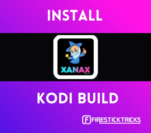 how to install xanax kodi build