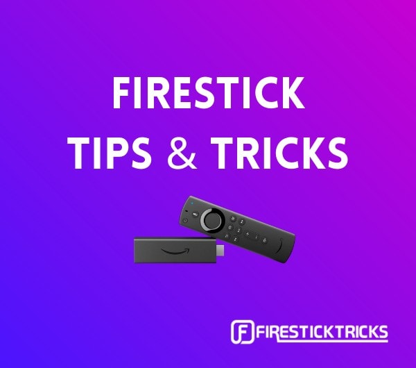 10 FireStick Tips to Get Most Out of Your FireStick (2024)