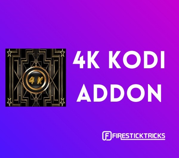 How to Install 4K Kodi Addon on FireStick, Android TV Box \u0026 PC