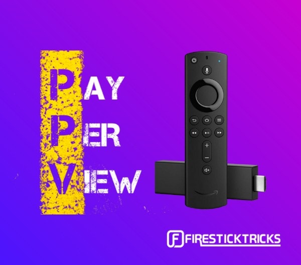 how to watch pay per view on firestick