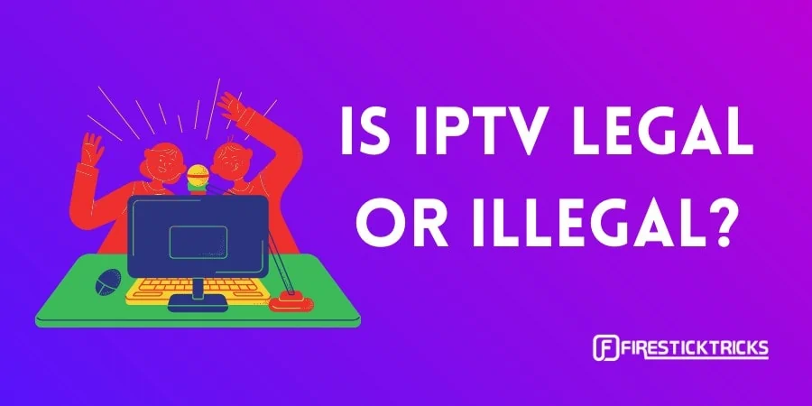 is iptv legal