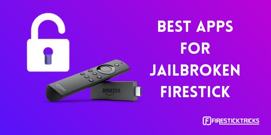 16 Best Apps for Jailbroken FireStick (2022) — A Must-Have List