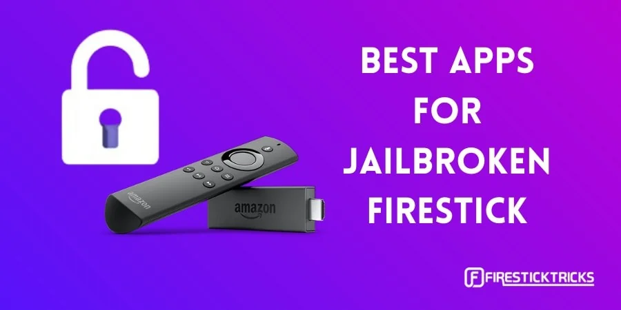 best apps for jailbroken firestick