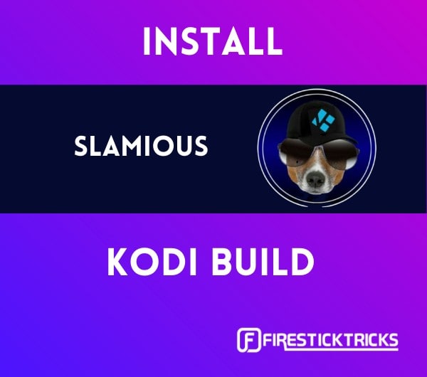 how to install slamious build on kodi