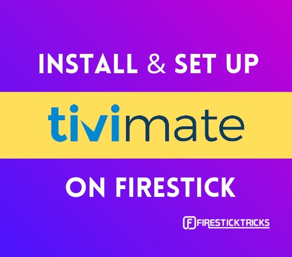 how to install TiviMate on FireStick