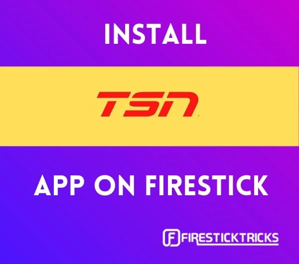 how to install tsn app on firestick