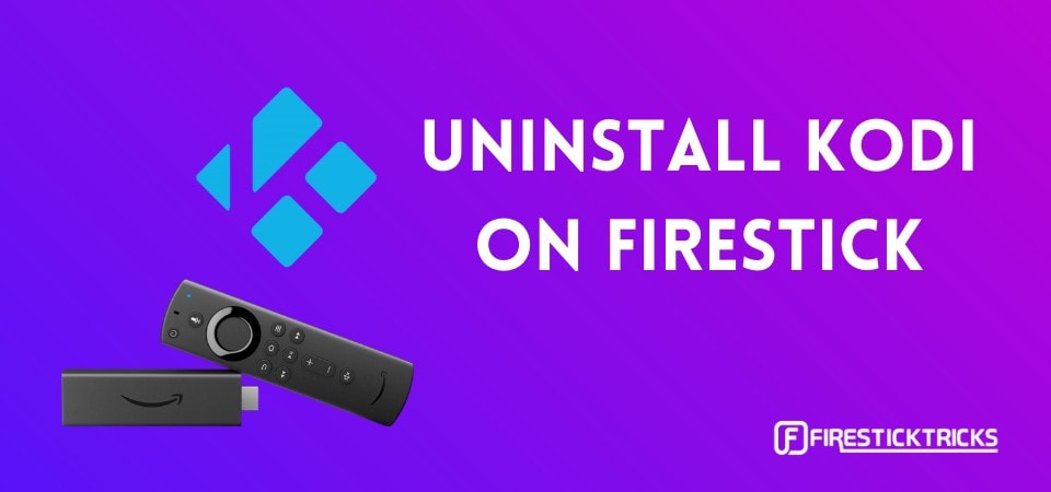 how to uninstall kodi on firestick