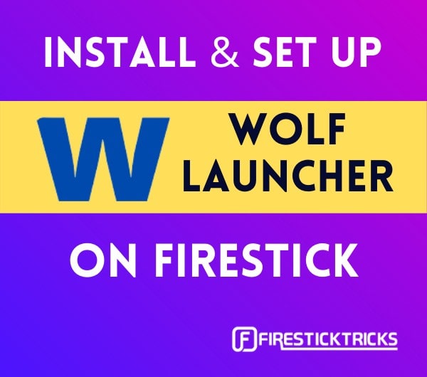 how to install wolf launcher on firestick