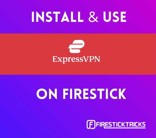 ExpressVPN on Firestick