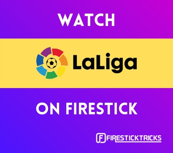 how to watch la liga on firestick