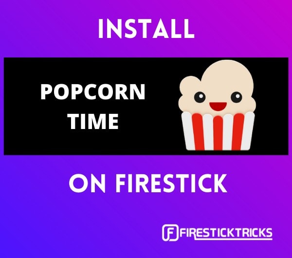 install popcorn time apk on firestick