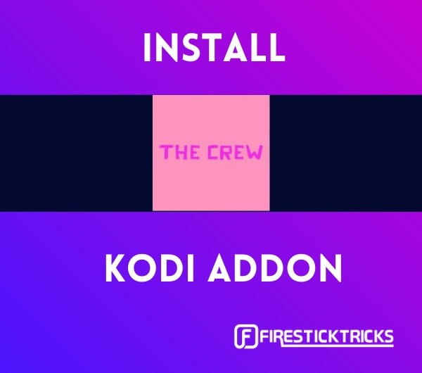Install The Crew Kodi Addon on FireStick & Android TV Box (2023)