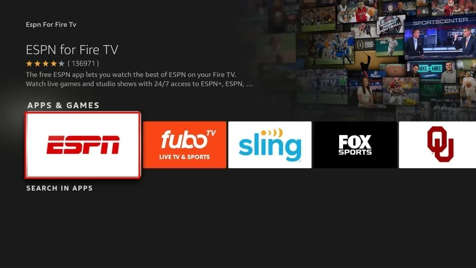 ESPN for fire tv under the Apps & Games section