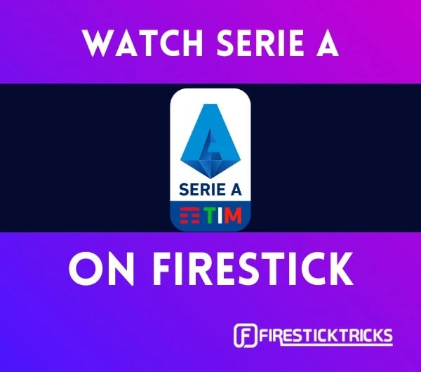 how to watch serie a on firestick