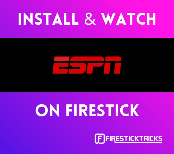 how to install & watch espn plus on firestick