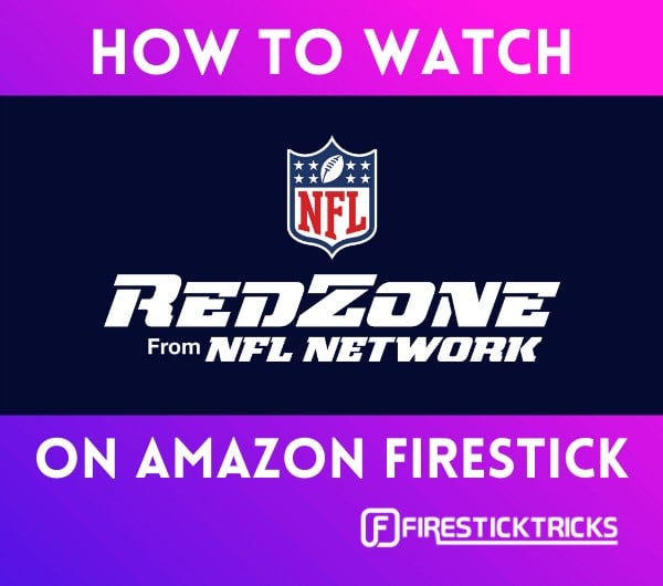 How To Watch Nfl Redzone On Firestick Free Paid In 22 Fire Stick Tricks