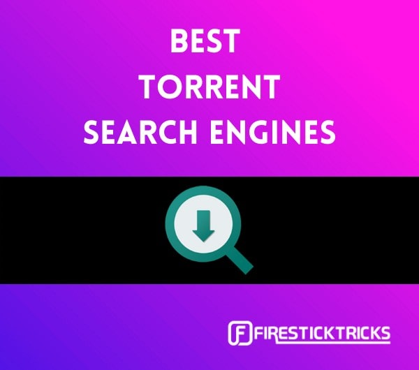 16 Best Torrent Search Engines really work) in 2023 Fire Stick Tricks