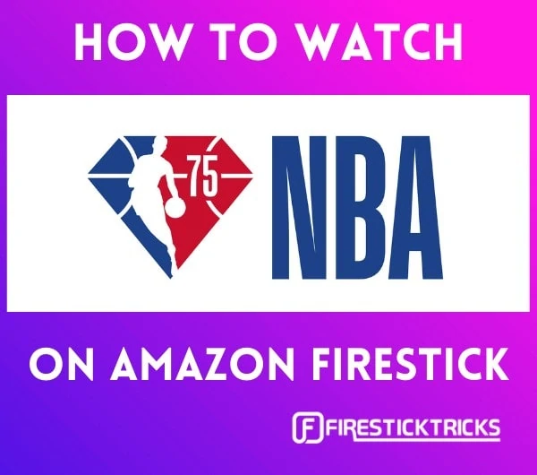 How to Watch NBA Live Games on FireStick for Free
