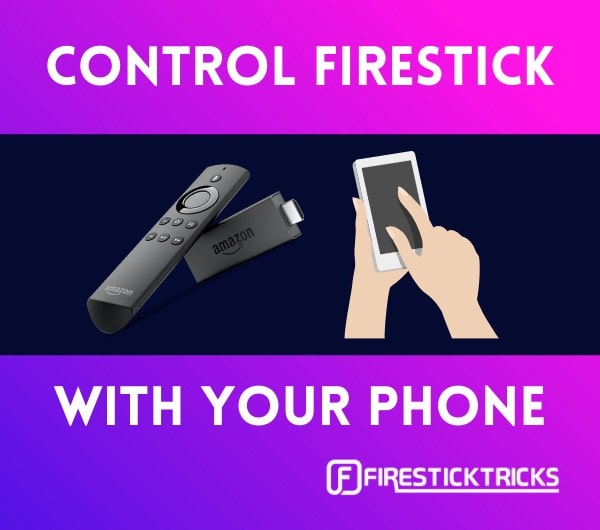 control firestick with phone