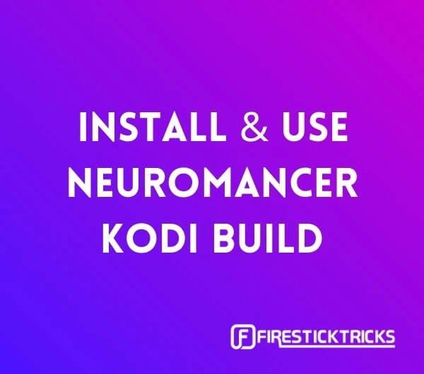 how to install neuromancer kodi build