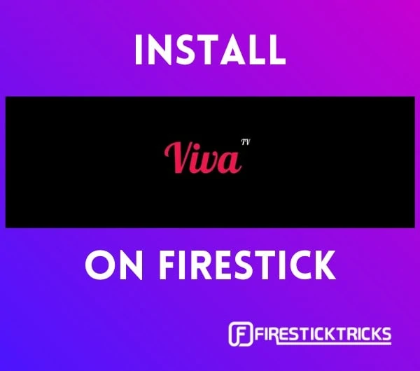 how to install viva tv on firestick