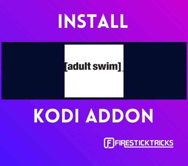 how to install adult swim kodi addon