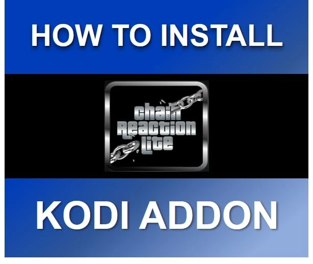 how to install chains reaction lite kodi addon