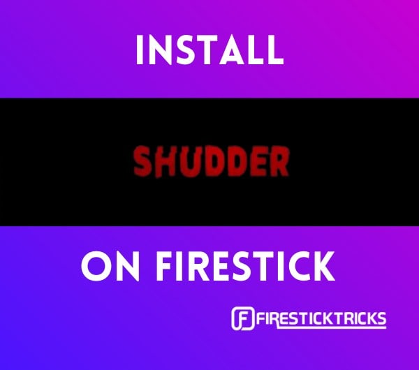 how to install shudder on firestick