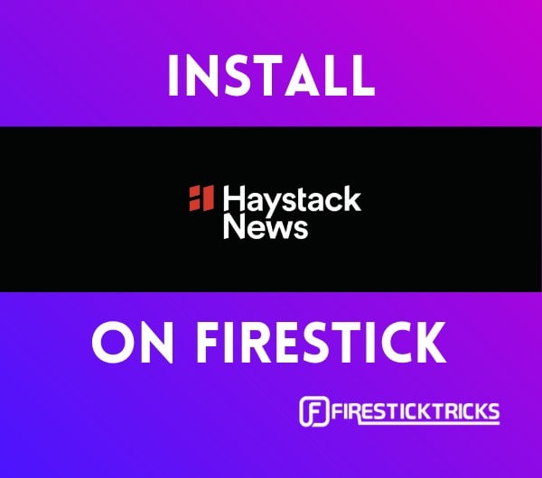 how to install haystack news on firestick