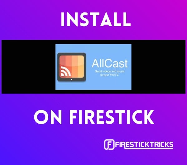 install allcast on firestick