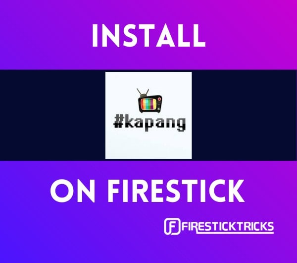 how to install kapang tv on firestick