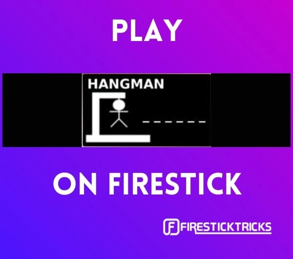 play hangman on firestick