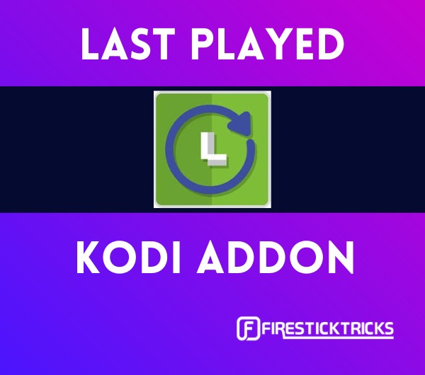 how to install last played kodi addon