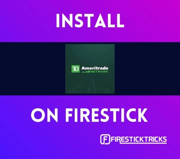 how to install td ameritrade network on firestick