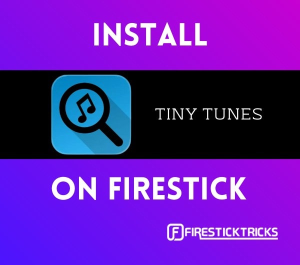 how to install tiny tunes on firestick