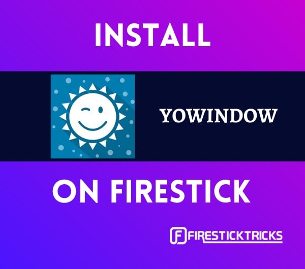 how to install yowindow on firestick