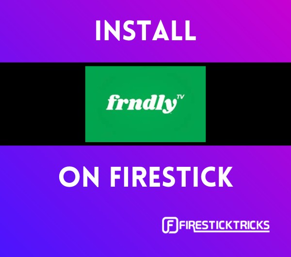 install frndly tv on firestick