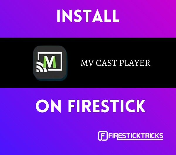 install mv cast player on firestick