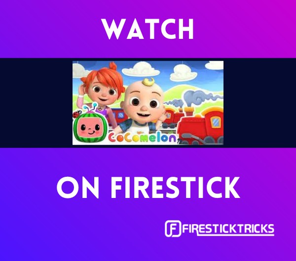 How to Install CoComelon on FireStick for Nursery Rhymes - Fire Stick Tricks How to Install CoComelon on FireStick for Nursery Rhymes - Fire Stick Tricks