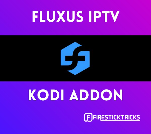 install fluxus iptv kodi addon