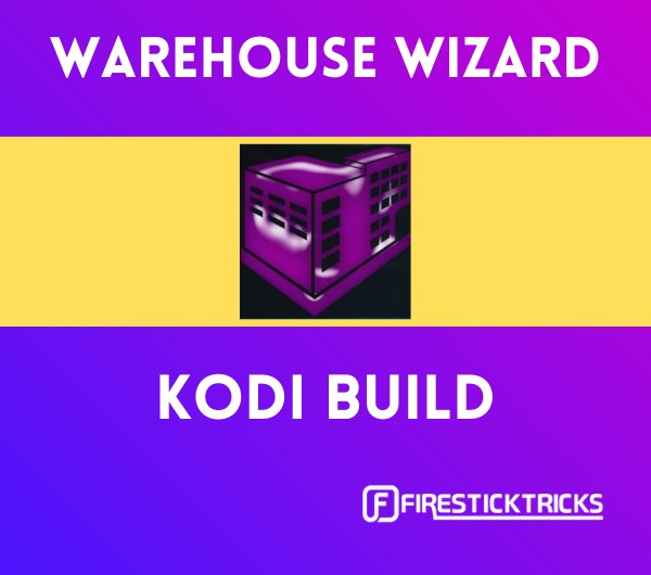 warehouse wizard kodi build