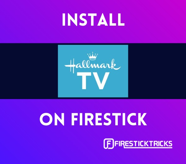 How to Install Hallmark on FireStick in Quick Steps - Fire Stick Tricks