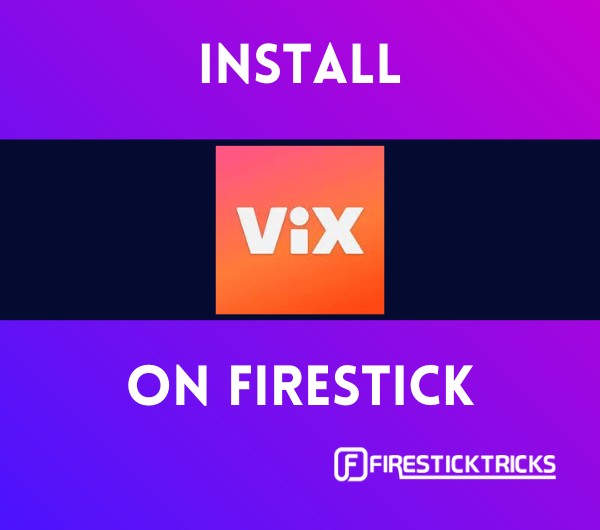 how to install vix on firestick