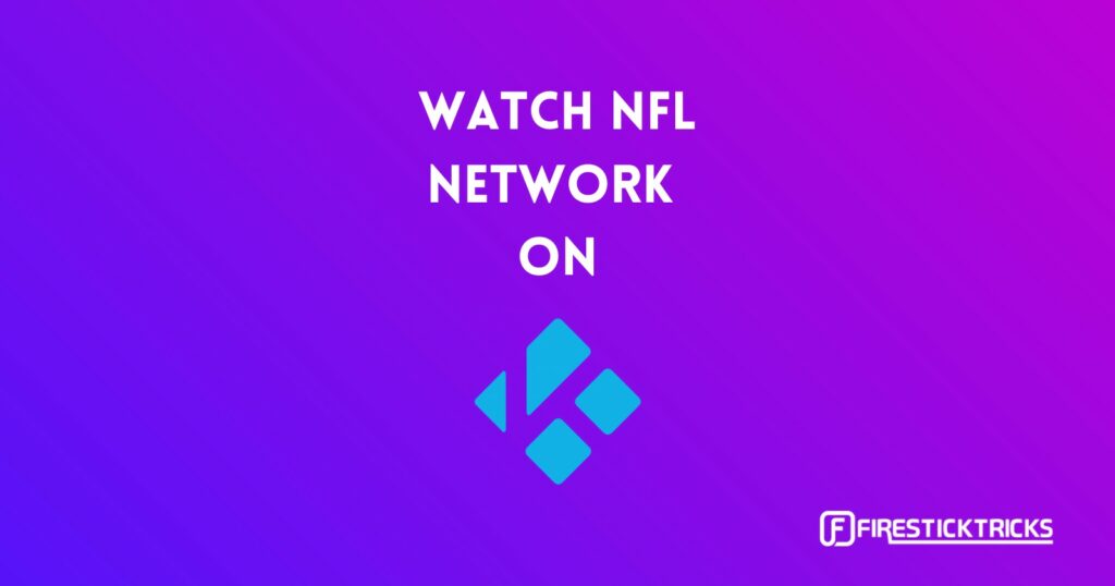 watch nfl network on kodi