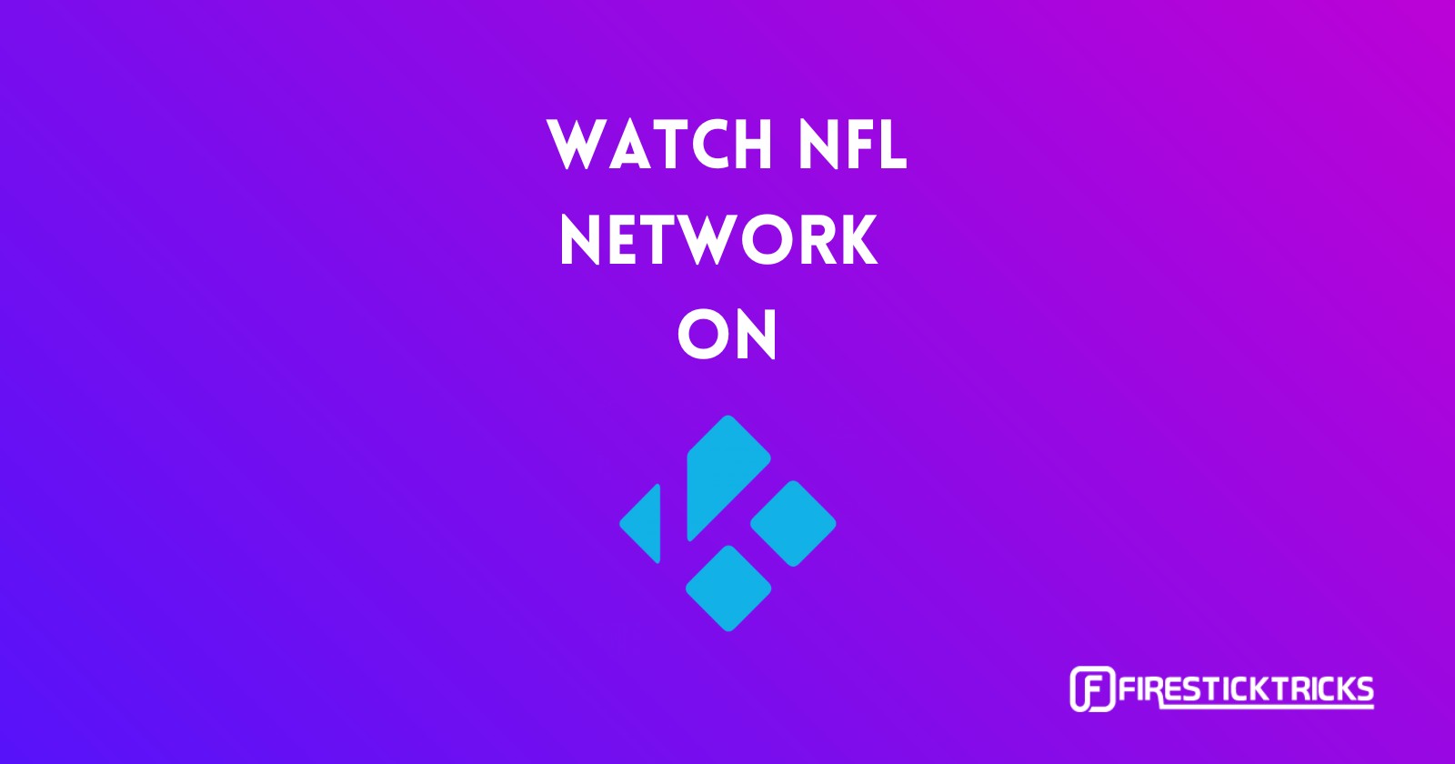 How to Watch NFL Network on Kodi for Free (The Ultimate List)