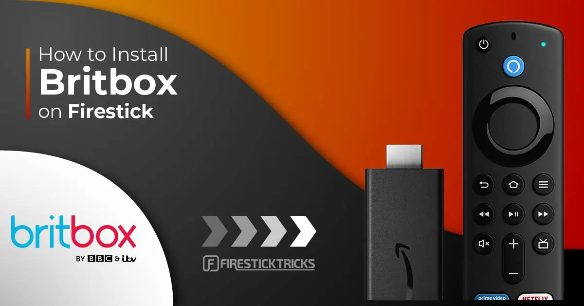 How to Install and Use Britbox on FireStick