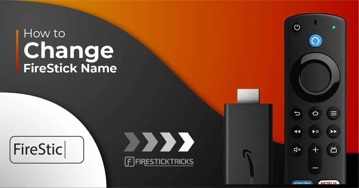 How to Change FireStick Name