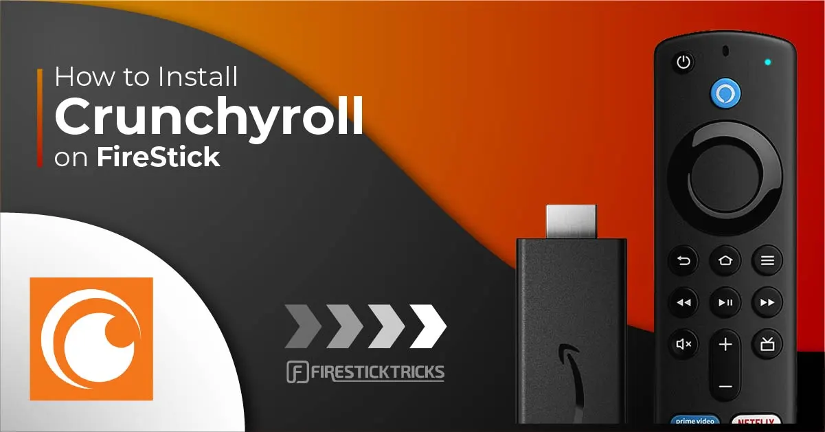 How to Install & Watch Crunchyroll on FireStick